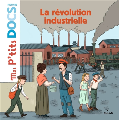 La révolution industrielle - 