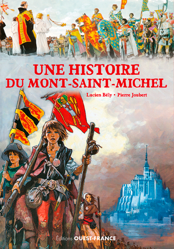 Une histoire du Mont-Saint-Michel - 