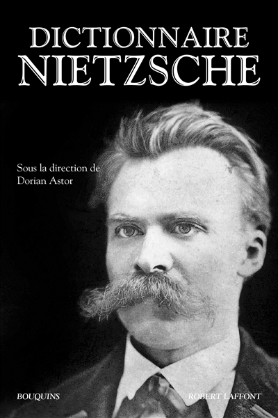 Dictionnaire Nietzsche - 