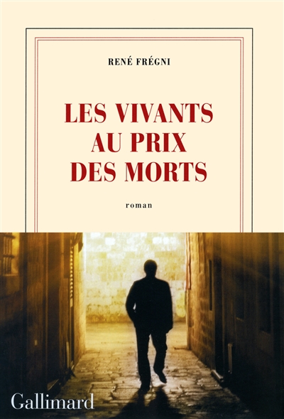 Les vivants au prix des morts - 