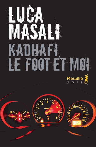 Kadhafi, le foot et moi - 