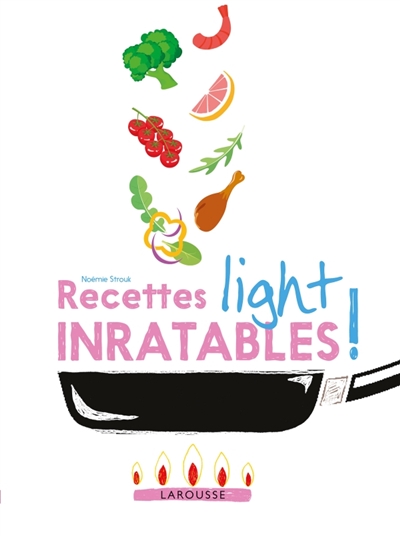 Recettes light inratables ! - 