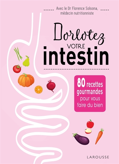 Dorlotez votre intestin - 