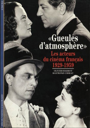 "Gueules d'atmosphère", les acteurs du cinéma français - 