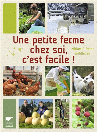 Une petite ferme chez soi, c'est facile ! - 