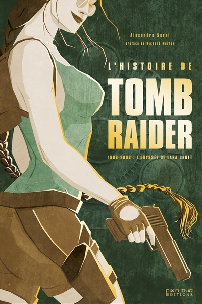 L'histoire de Tomb Raider - 