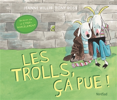 Les trolls, ça pue ! - 