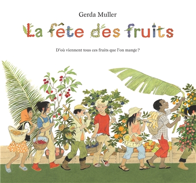 La fête des fruits - 