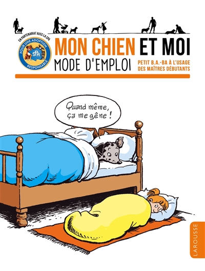 Mon chien et moi, mode d'emploi - 