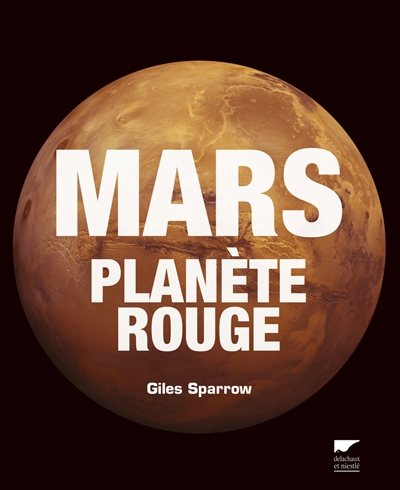 Mars, planète rouge - 