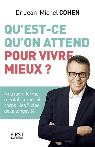 Qu'est-ce qu'on attend pour vivre mieux ? - 