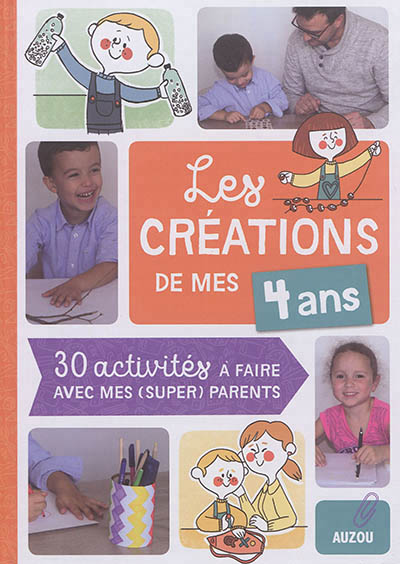 Les créations de mes 4 ans - 