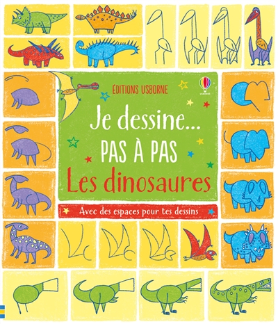 Je dessine... pas à pas les dinosaures - 