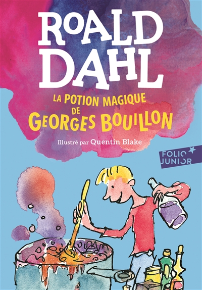 La potion magique de Georges Bouillon - 