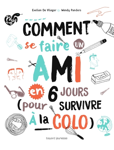 Comment se faire un ami en 6 jours pour survivre à la colo - 