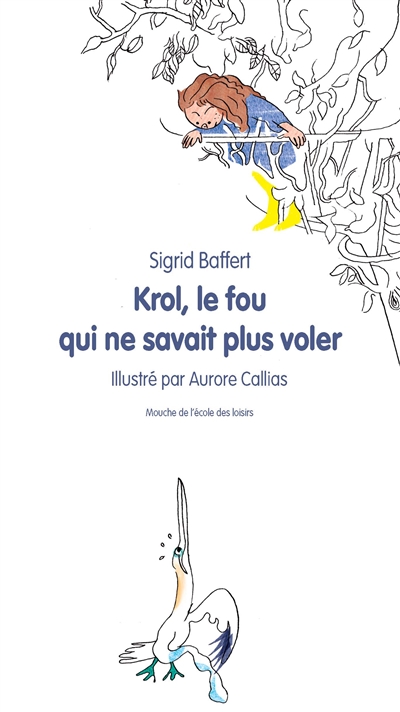 Krol, le fou qui ne savait plus voler - 