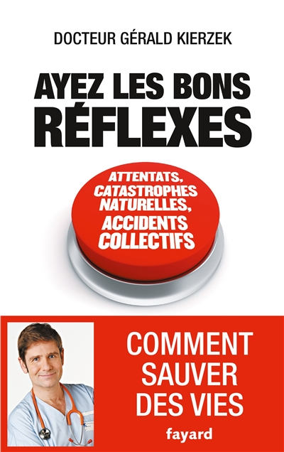 Ayez les bons réflexes - 