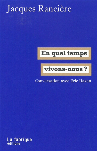 En quel temps vivons-nous ? - 