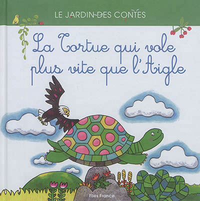 La tortue qui vole plus vite que l'aigle - 