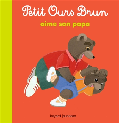 Petit Ours Brun aime son papa - 