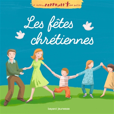 Les fêtes chrétiennes - 