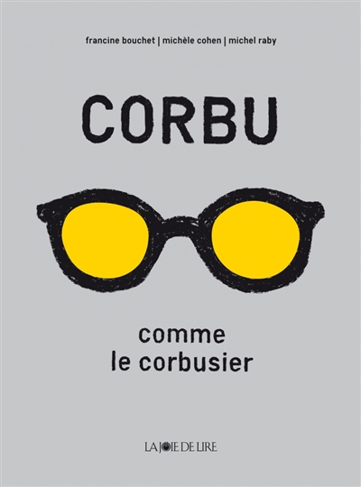 Corbu comme Le Corbusier - 