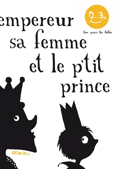 L'empereur, sa femme et le p'tit prince - 