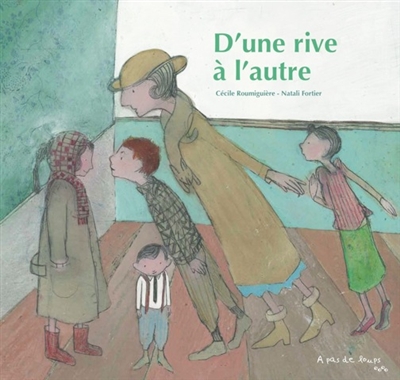 D'une rive à l'autre - 