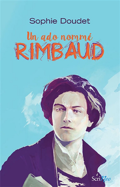 Un ado nommé Rimbaud - 