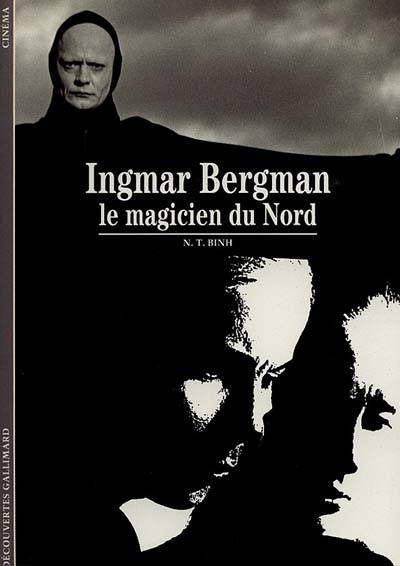 Ingmar Bergman : le magicien du Nord - 