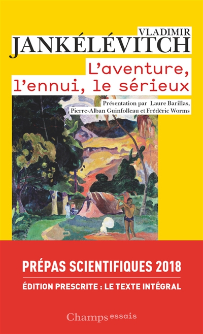 L'aventure, l'ennui, le sérieux - 