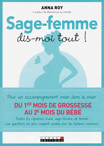 Sage-femme, dis-moi tout ! - 