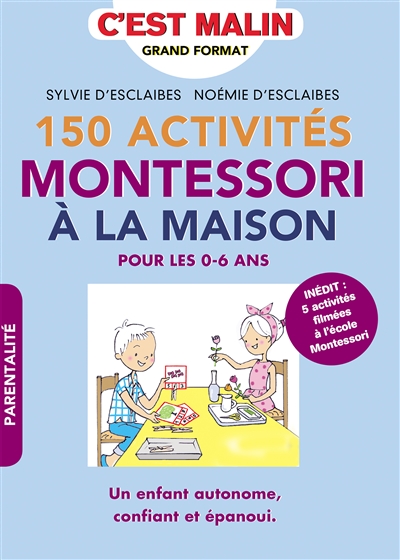 150 activités Montessori à la maison - 