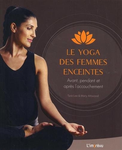 Le yoga des femmes enceintes - 