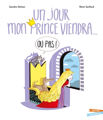 Un jour mon prince viendra... ou pas ! - 