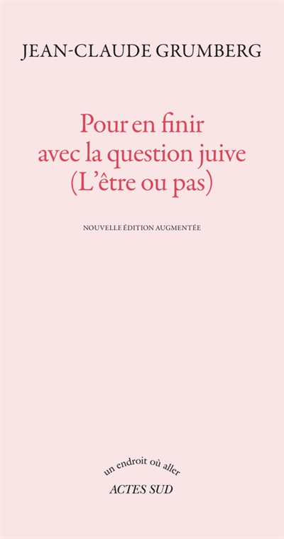 Pour en finir avec la question juive (l'être ou pas) - 