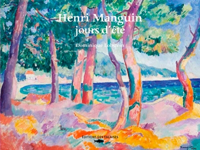 Henri Manguin, jours d'été - 