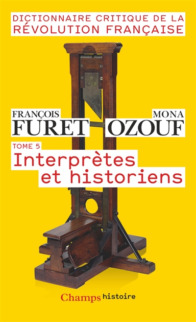 Dictionnaire critique de la Révolution française - 