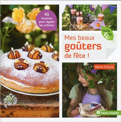 Mes beaux goûters de fête ! - 