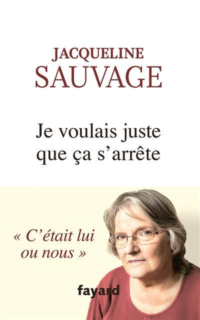 Je voulais juste que ça s'arrête - 