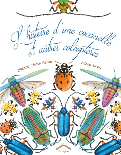 L'histoire d'une coccinelle et autres coléoptères - 