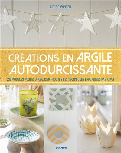 Créations en argile autodurcissante - 