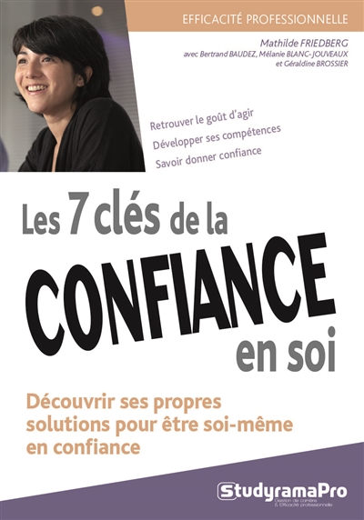 Les 7 clés de la confiance en soi - 