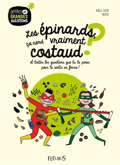 Les épinards, ça rend vraiment costaud ? - 