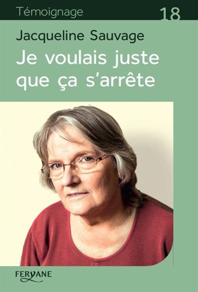 Je voulais juste que ça s'arrête - 