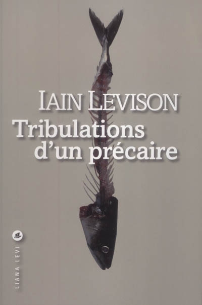 Tribulations d'un précaire - 