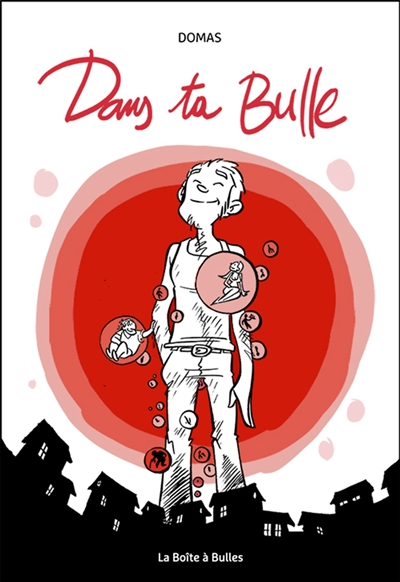 Dans ta bulle - 