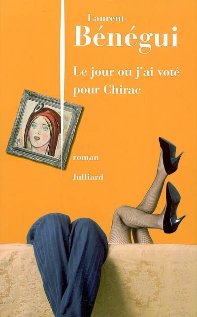 jour où j'ai voté pour Chirac (Le) - 