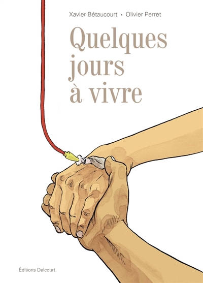 Quelques jours à vivre - 