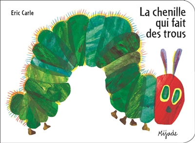 La chenille qui fait des trous - 